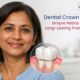 Patient with dental crown illustration showing proper crown care for long-lasting tooth protection